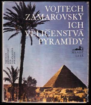 Ich veličenstvá pyramídy