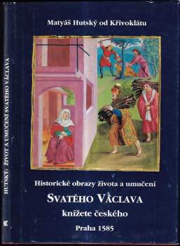 Icones historici, vitam et martyrium Sancti Venceslai, principis Boemiae, designantes