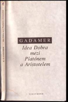 Idea Dobra mezi Platónem a Aristotelem