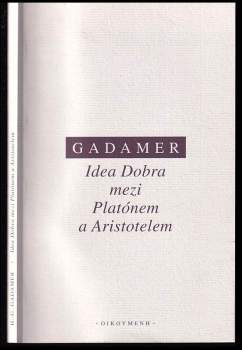 Idea Dobra mezi Platónem a Aristotelem