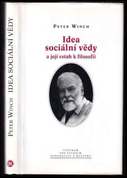 Peter Winch: Idea sociální vědy a její vztah k filosofii