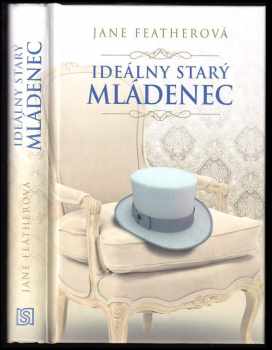 Jane Feather: Ideálny starý mládenec