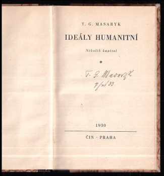 Tomáš Garrigue Masaryk: Ideály humanitní - několik kapitol - PODPIS TOMÁŠ GARRIGUE MASARYK