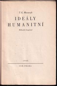 Tomáš Garrigue Masaryk: Ideály humanitní