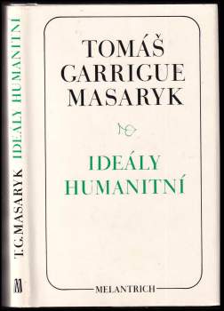 Ideály humanitní ; Problém malého národa ; Demokratism v politice