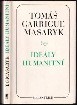 Ideály humanitní ; Problém malého národa ; Demokratism v politice
