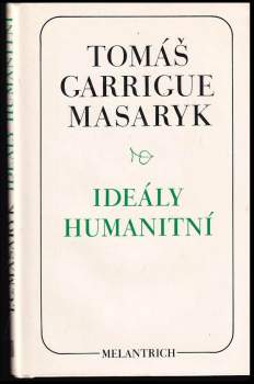 Ideály humanitní ; Problém malého národa ; Demokratism v politice