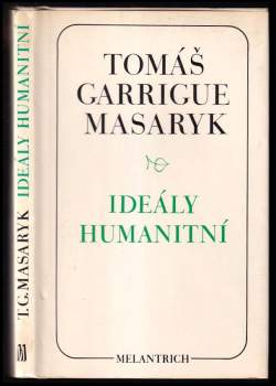 Ideály humanitní ; Problém malého národa ; Demokratism v politice