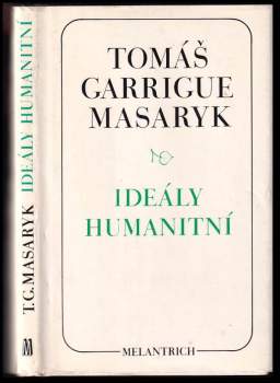 Ideály humanitní ; Problém malého národa ; Demokratism v politice
