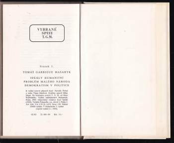 Tomáš Garrigue Masaryk: Ideály humanitní ; Problém malého národa ; Demokratism v politice