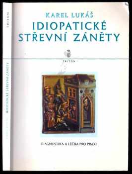 Karel Lukáš: Idiopatické střevní záněty