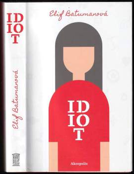Elif Batumanová,: Idiot
