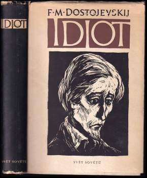Idiot : román o čtyřech dílech - Fedor Michajlovič Dostojevskij (1959, Svět sovětů) - ID: 826315