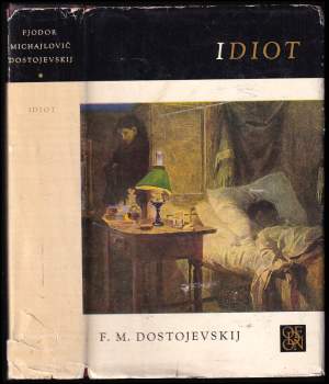 Fedor Michajlovič Dostojevskij: Idiot