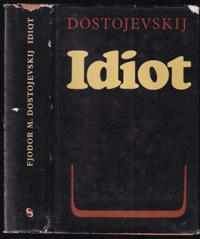 Fedor Michajlovič Dostojevskij: Idiot