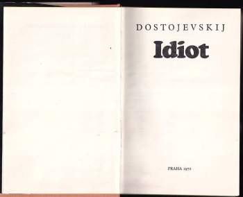 Fedor Michajlovič Dostojevskij: Idiot