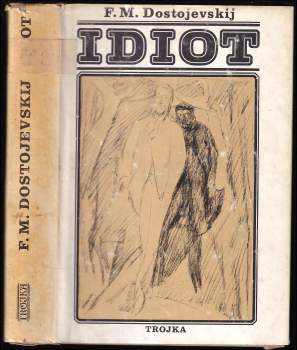 Fedor Michajlovič Dostojevskij: Idiot