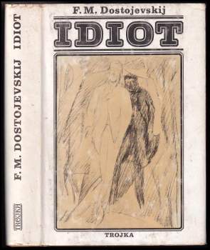 Fedor Michajlovič Dostojevskij: Idiot