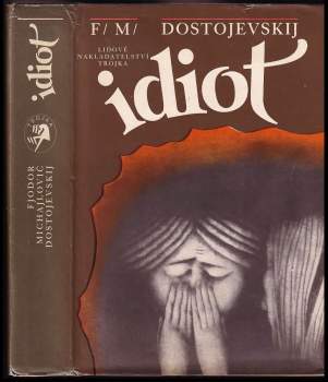 Fedor Michajlovič Dostojevskij: Idiot