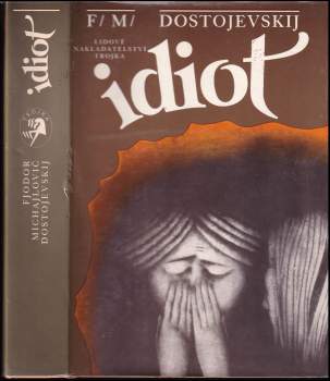 Fedor Michajlovič Dostojevskij: Idiot