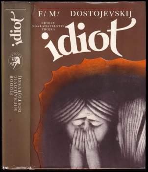 Fedor Michajlovič Dostojevskij: Idiot