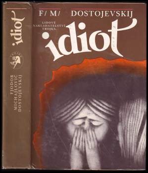 Fedor Michajlovič Dostojevskij: Idiot