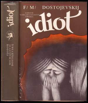 Fedor Michajlovič Dostojevskij: Idiot
