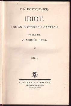 Fedor Michajlovič Dostojevskij: Idiot