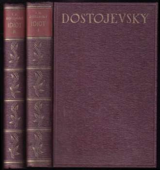 Fedor Michajlovič Dostojevskij: Idiot