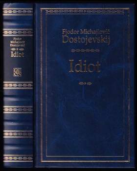 Idiot - Fedor Michajlovič Dostojevskij (2008, Odeon) - ID: 782751