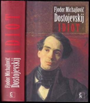 Fedor Michajlovič Dostojevskij: Idiot
