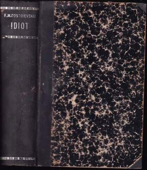 Fedor Michajlovič Dostojevskij: Idiot