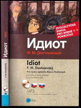 Alena Podlesnych: Idiot = : Idiot / dvojjazyčné