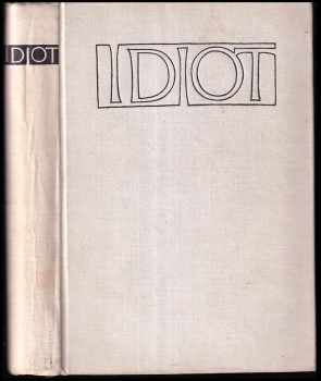 Fedor Michajlovič Dostojevskij: Idiot