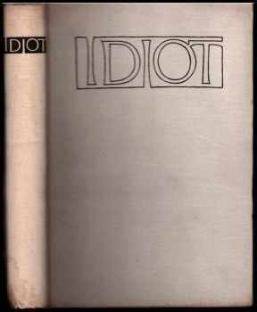 Fedor Michajlovič Dostojevskij: Idiot