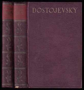 Fedor Michajlovič Dostojevskij: Idiot : Díl 1-2