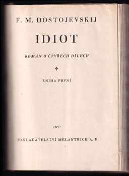 Fedor Michajlovič Dostojevskij: Idiot