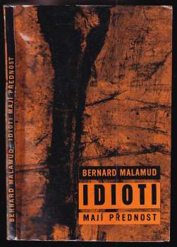 Bernard Malamud: Idioti mají přednost