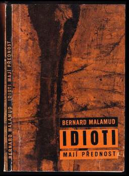Bernard Malamud: Idioti mají přednost