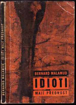 Bernard Malamud: Idioti mají přednost