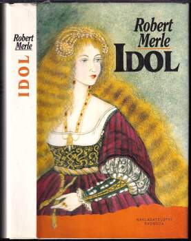 Robert Merle: Idol