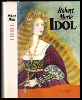 Robert Merle: Idol
