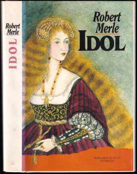 Idol - Robert Merle (1994, Svoboda) - ID: 758197