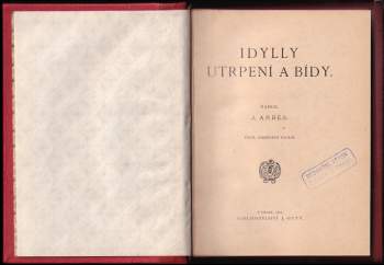 Jakub Arbes: Idylly utrpení a bídy