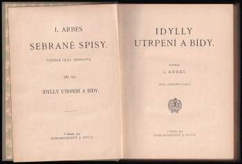 Jakub Arbes: Idylly utrpení a bídy