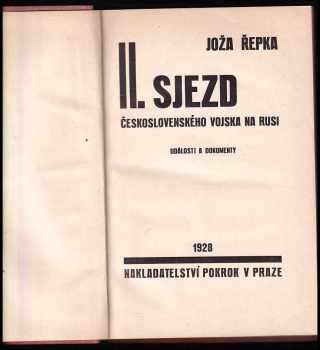 Josef Řepka: II. sjezd československého vojska na Rusi