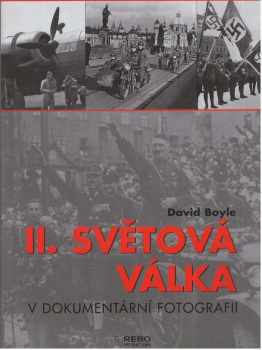 II. světová válka v dokumentární fotografii