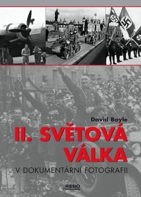 David Boyle: II. světová válka v dokumentární fotografii