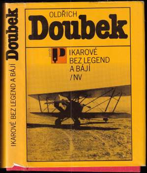 Oldřich Doubek: Ikarové bez legend a bájí