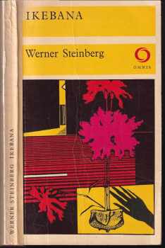 Werner Steinberg: Ikebana